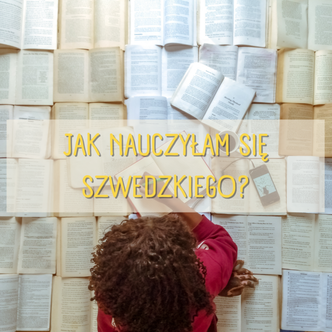 Jak nauczyłam się szwedzkiego?