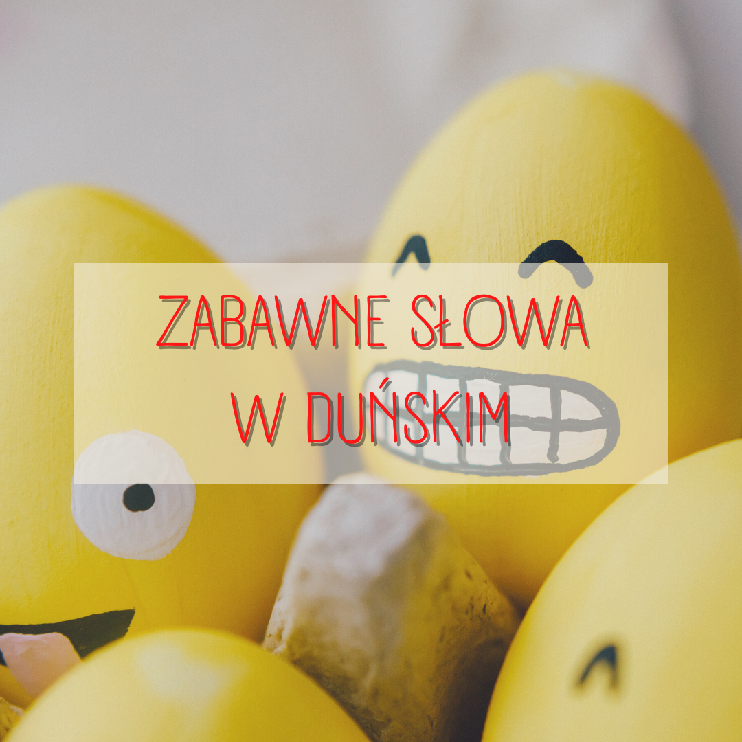 Zabawne słowa w duńskim