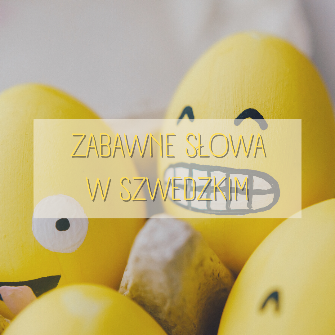 Zabawne słowa w szwedzkim