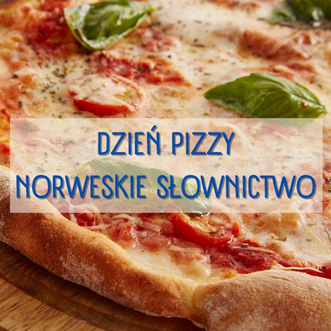 Dzień pizzy norweskie słownictwo