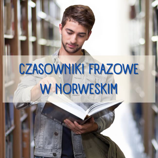 Czasowniki frazowe w norweskim