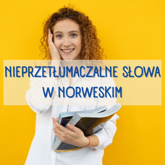 Nieprzetłumaczalne słówka w norweskim