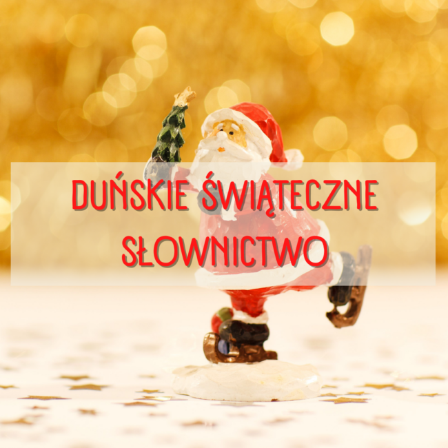 Duńskie świąteczne słownictwo
