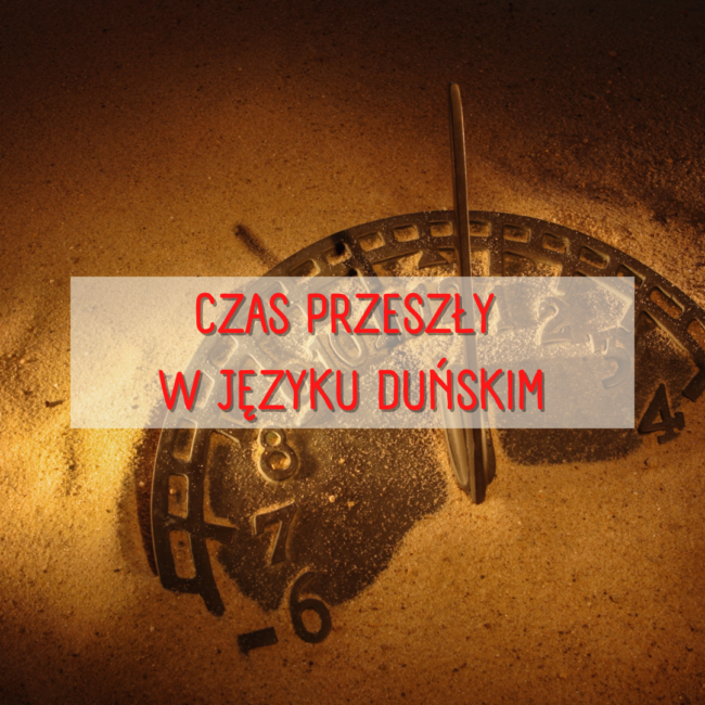 Czas przeszły w duńskim