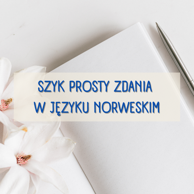 Szyk prosty zdania w języku norweskim.