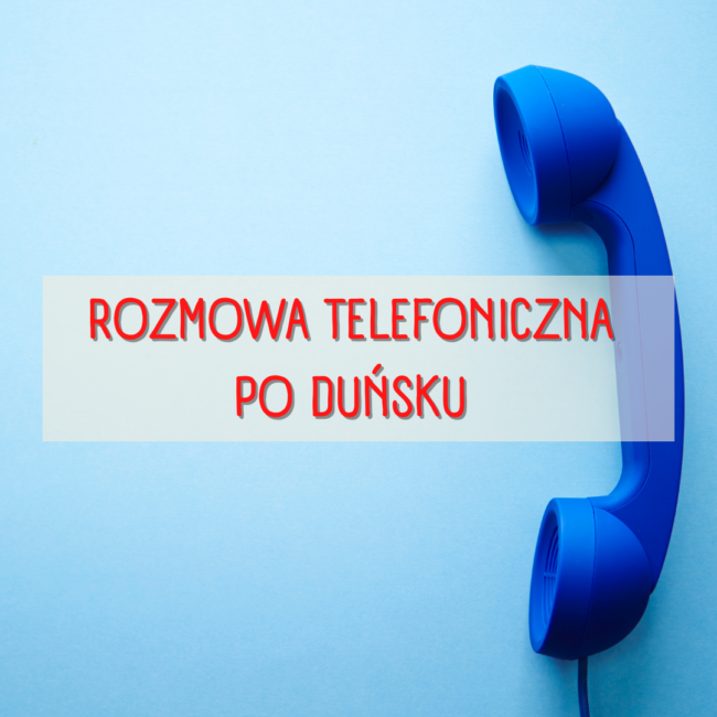 Rozmowa telefoniczna po duńsku