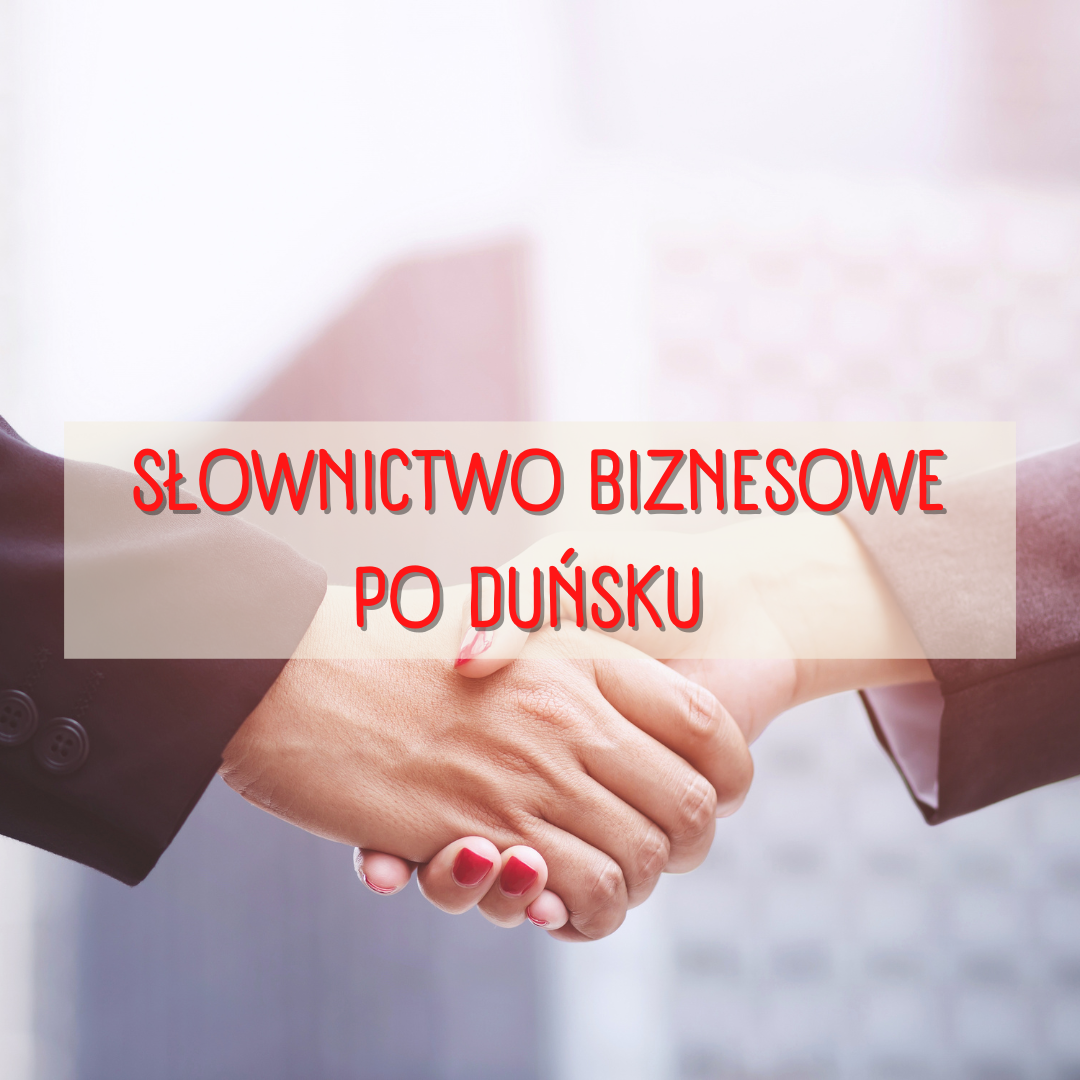 Słownictwo biznesowe po duńsku