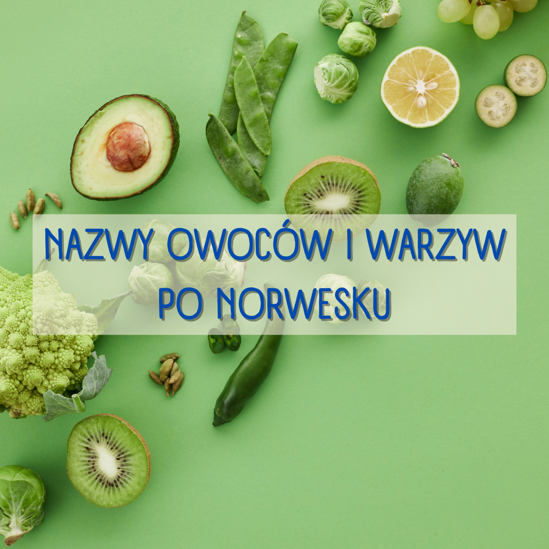Nazwy owoców i warzyw po norwesku