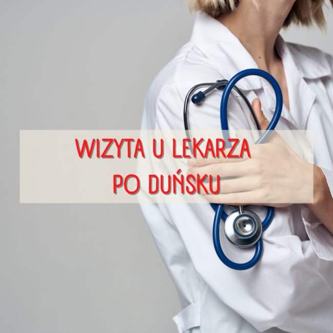 U lekarza po duńsku