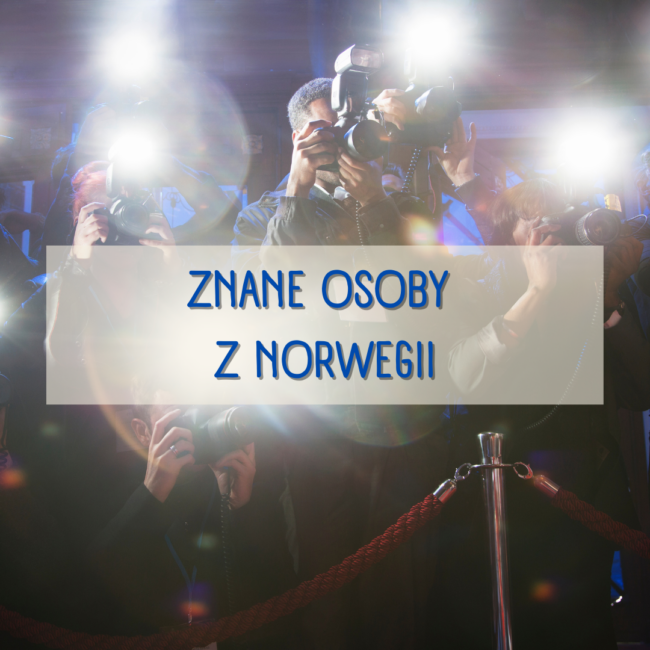 Znane osoby z Norwegii