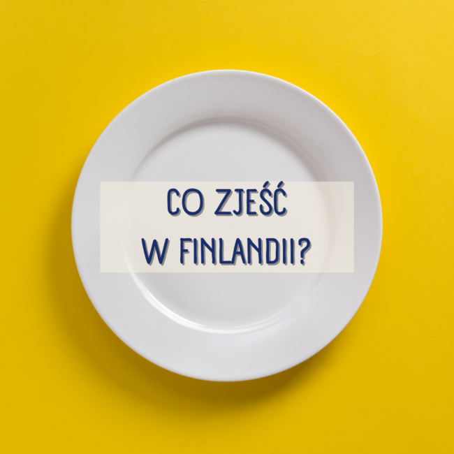 Co zjeść w Finlandii?