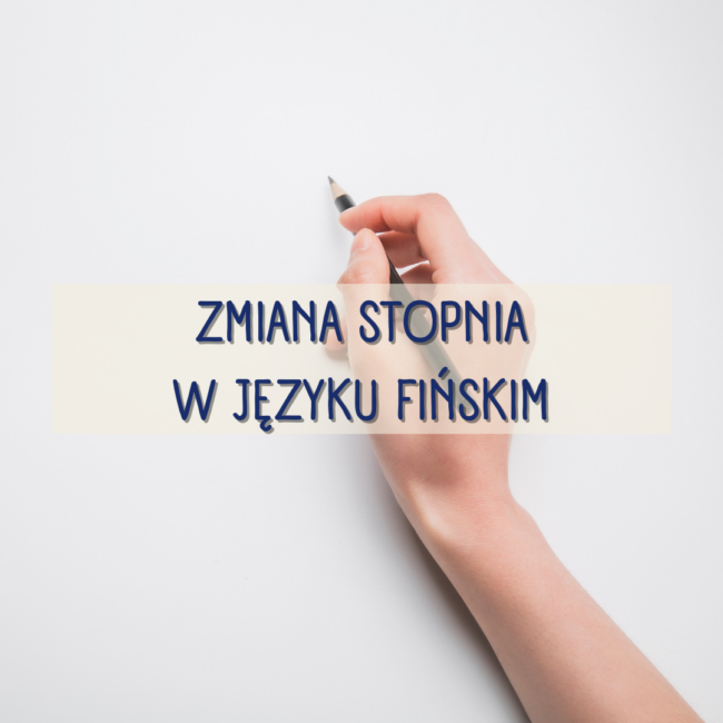 Zmiana stopnia w języku fińskim