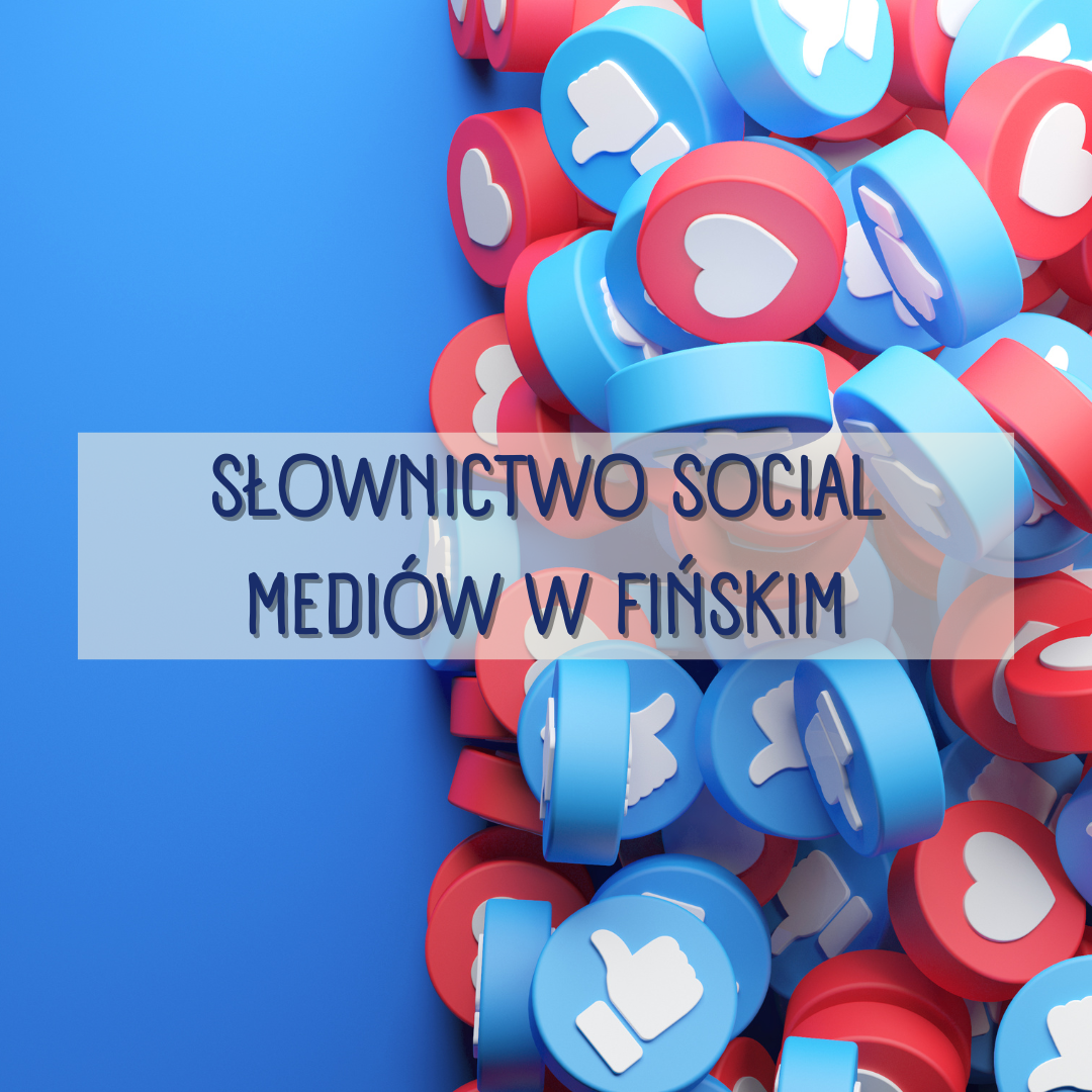 Słownictwo social mediów po fińsku
