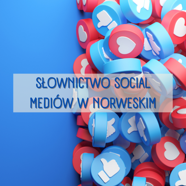 Słownictwo social mediów w norweskim