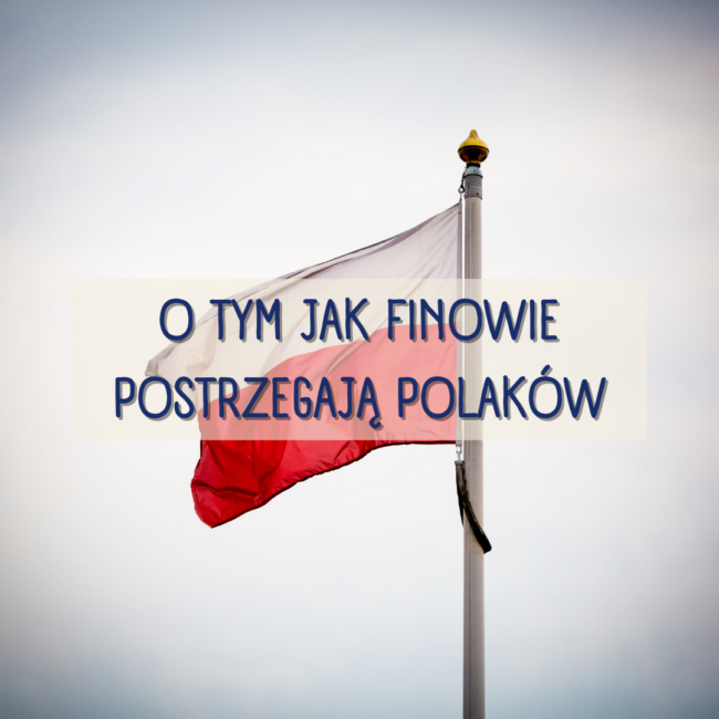 Jak Finowie postrzegają Polaków?