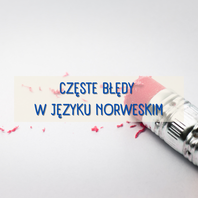 Częste błędy w języku norweskim