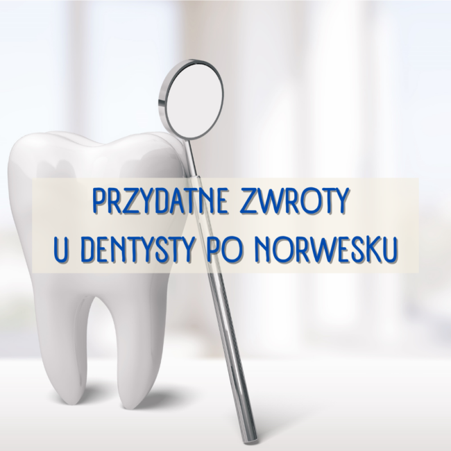 przydatne zwroty u dentysty