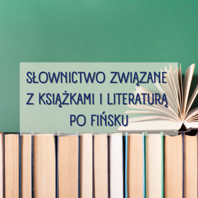 Słownictwo związane z książkami i literaturą po fińsku