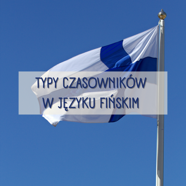 Typy czasowników w języku fińskim