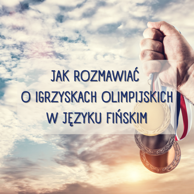 Jak rozmawiać o igrzyskach olimpijskich po fińsku?