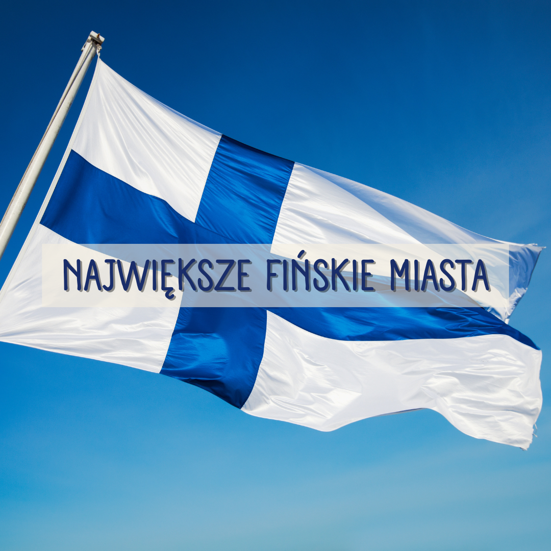 Największe fińskie miasta