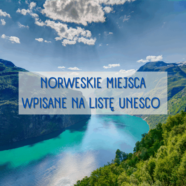 Norweskie miejsca wpisane na listę UNESCO