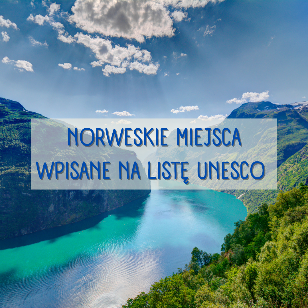 Norweskie miejsca wpisane na listę UNESCO
