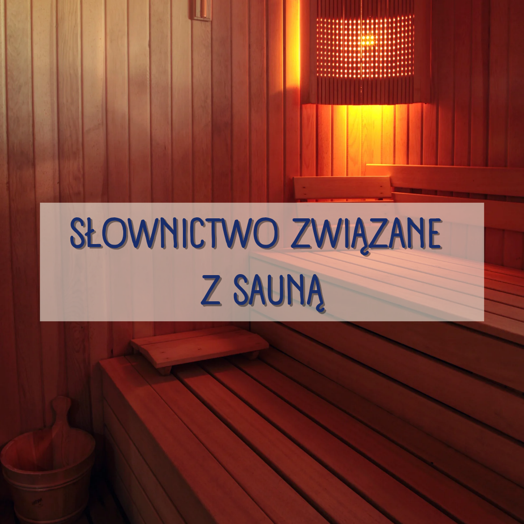 Słownictwo związane z sauną