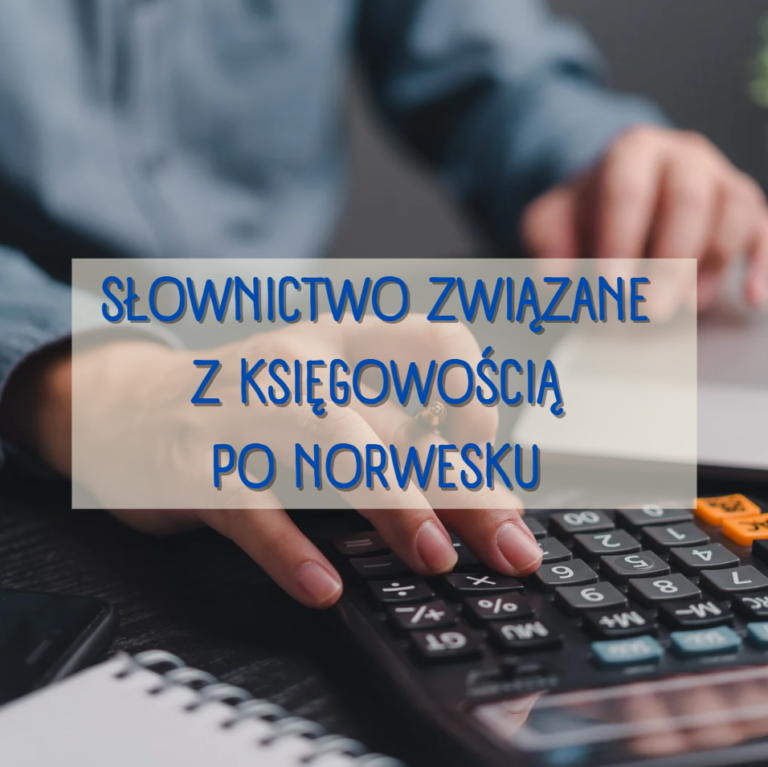 Słownictwo związane z księgowością po norwesku