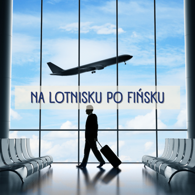 Na lotnisku po fińsku