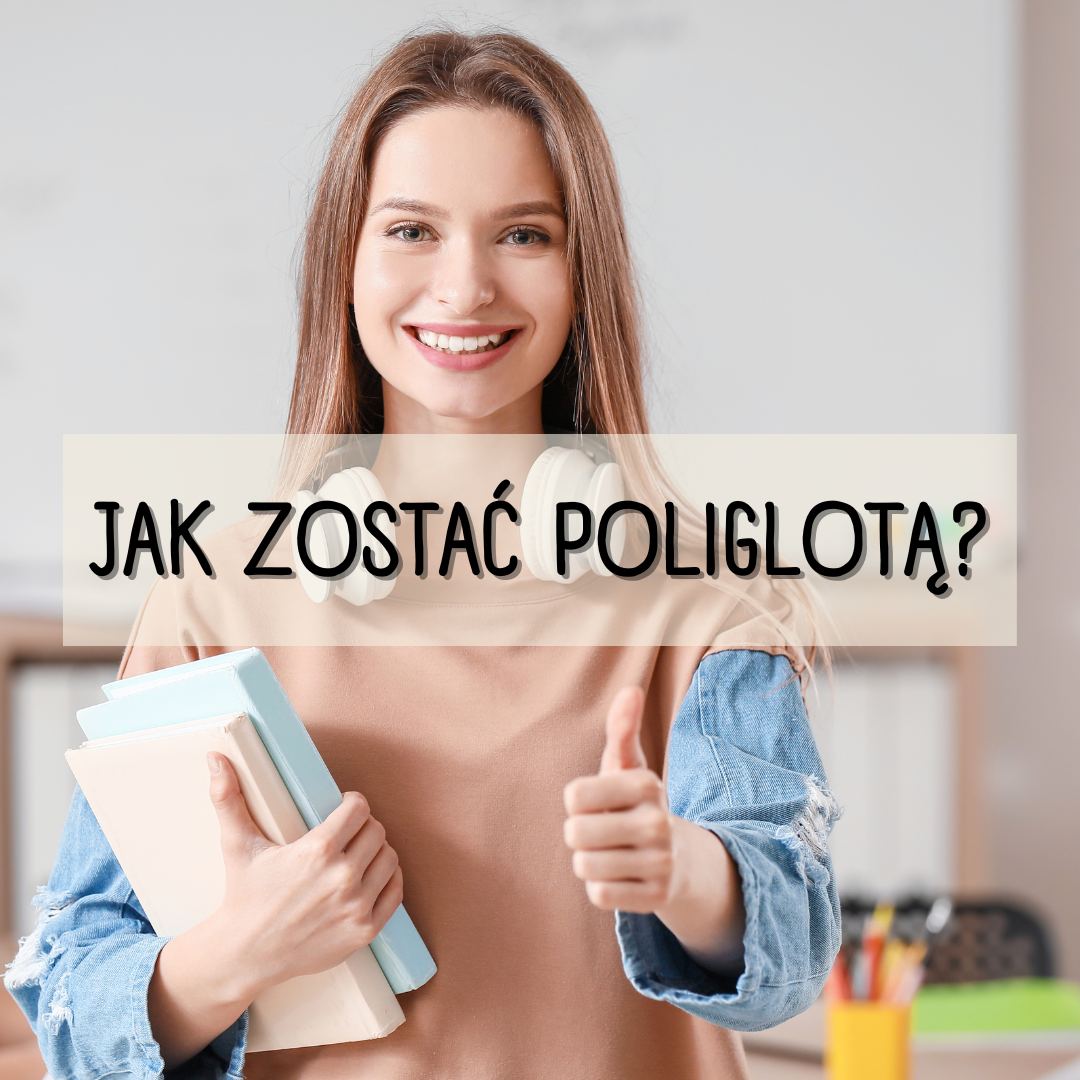 Jak zostać poliglotą?